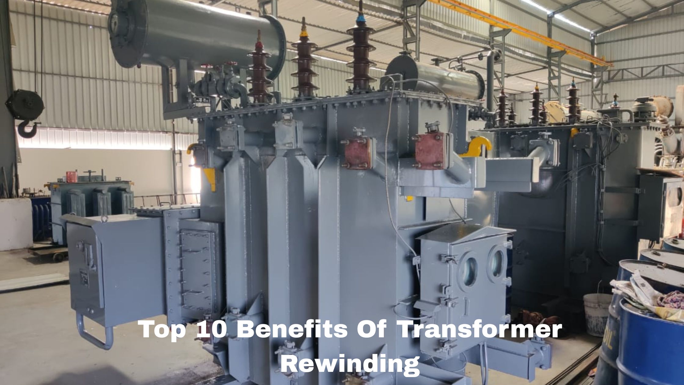 Top Benefits Of Transformer Rewinding